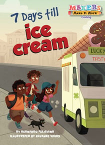 7 Days till Ice Cream - A Makers Story about Coding