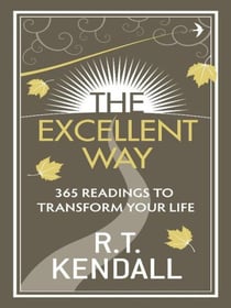 The Excellent Way - 365 Readings to transform your life