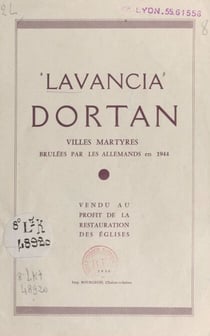 Lavancia, Dortan - Villes martyres brûlées par les Allemands en 1944