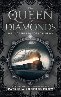 The Queen of Diamonds - Red Dog Conspiracy, #2