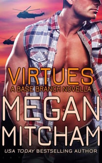 Virtues - The Base Branch Series, #8
