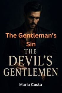 The Gentleman’s Sin - The Devil's Gentlemen, #2
