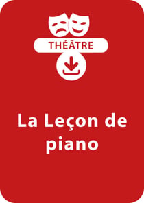 La leçon de piano - Une pièce de théâtre à télécharger