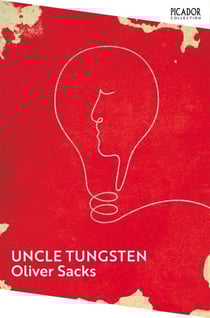 Uncle Tungsten - Memories of a Chemical Boyhood