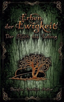 Erben der Ewigkeit - Der Fluch des Lebens