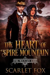 The Heart of Spire Mountain - Spire Mountain Series, #1