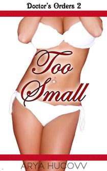 Too Small - Doctor's Orders, #2