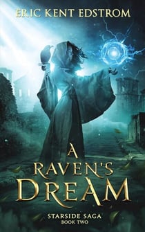 A Raven's Dream - Starside Saga, #2