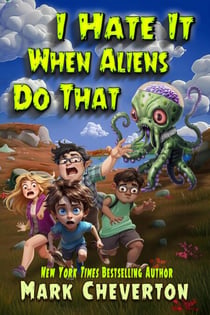 I Hate It When Aliens Do That