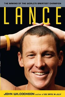 Lance - The Making of the World's Greatest Champion