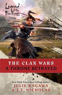 A Throne Betrayed - The Clan Wars, #1