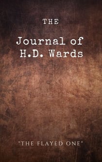The Journal of H.D. Wards - The Flayed One