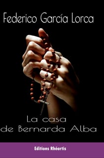 La casa de Bernarda Alba - Drama de mujeres  en los pueblos de España