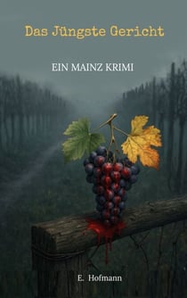 Das Jüngste Gericht - Letzte Spur Weinberg