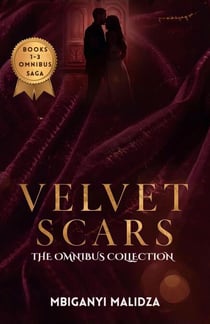 Velvet Scars: The Omnibus Collection Kisses That Cut · The Bride Who Lied · Love Stitched in Shadows