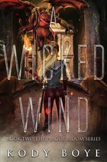 A Wicked Wind - The Plague Bloom, #2