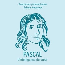 PASCAL, l'intelligence du coeur