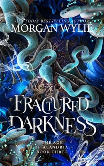 Fractured Darkness - The Age of Alandria, #3