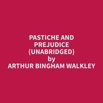 Pastiche and Prejudice (Unabridged)