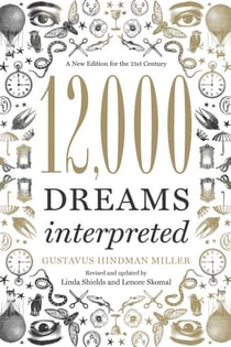 12,000 Dreams Interpreted - A New Edition for the 21st Century