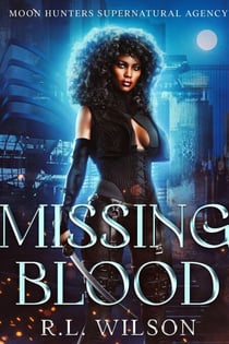 Missing Blood - Moon Hunters Supernatural Agency