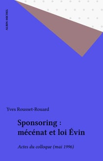 Sponsoring : mécénat et loi Évin - Actes du colloque (mai 1996)