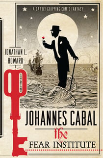 Johannes Cabal: The Fear Institute - The Fear Institute