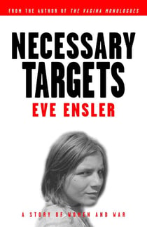 Necessary Targets - A Story of Women and War