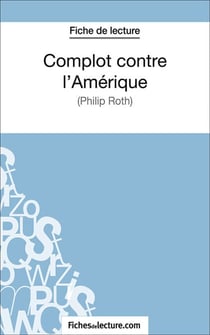 Complot contre l'Amérique - Analyse complète de l'oeuvre