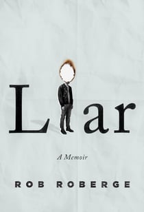 Liar - A Memoir