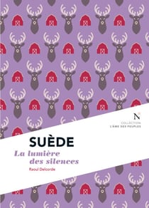 Suède - La lumière des silences
