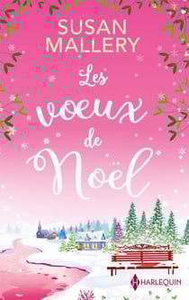Les voeux de Noël - Une romance de Noël inédite