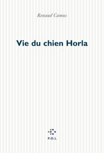 Vie du chien Horla