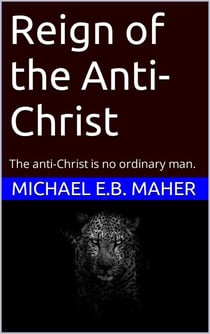 Reign of the anti-Christ - End of the Ages, #2