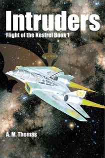 Intruders (Flight of the Kestrel Book 1) - Flight of the Kestrel, #1