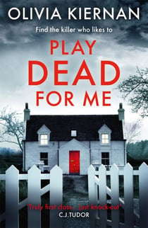 Play Dead for Me - A heart-stopping crime thriller (Frankie Sheehan 1)