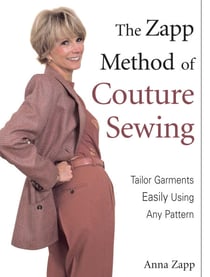 The Zapp Method of Couture Sewing - Tailor Garments Easily Using Any Pattern