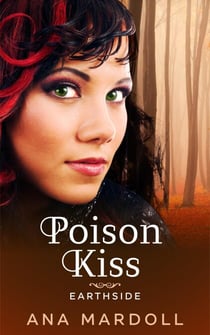 Poison Kiss - Earthside, #1