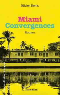 Miami - Convergences