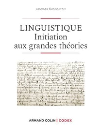 Linguistique - 2e éd. - Initiation aux grandes théories