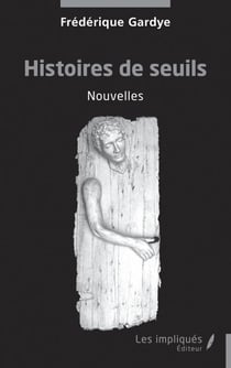 Histoires de seuils