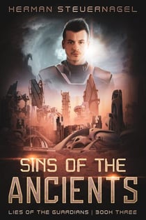 Sins of the Ancients - Lies of the Guardians, #3