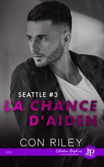 La chance d'Aiden - Seattle #3