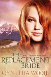 The Replacement Bride - Hope's Crossing, #2