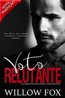 Voto Relutante - Casamentos Mafiosos, #4