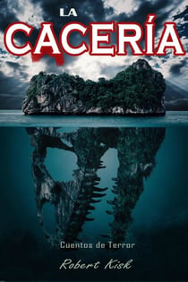 Cuentos de Terror  - La  Cacería