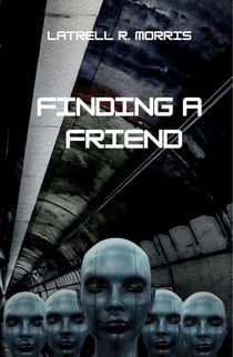 Finding a Friend - The Friend Trilogy