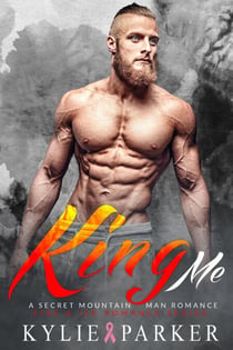 King Me: A Secret Mountain Man Romance - Fire & Ice Romance Series, #8