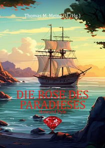 Die Rose des Paradieses - Ein Piraten-Abenteuer
