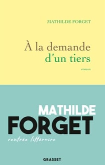 À la demande d'un tiers - premier roman